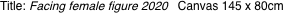 Title: Facing female figure 2020